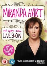 Watch Miranda Hart: My, What I Call, Live Show Niter