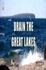 Watch National Geographic - Drain the Great Lakes Niter