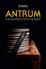 Watch Antrum: The Deadliest Film Ever Made Niter