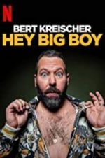 Watch Bert Kreischer: Hey Big Boy Niter
