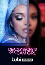 Watch Deadly Secrets of a Cam Girl Niter