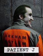 Watch Patient J (Joker) (Short 2005) Niter