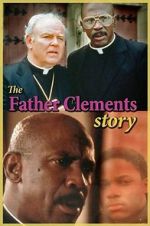 Watch The Father Clements Story Niter