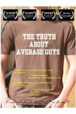 Watch The Truth About Average Guys Niter