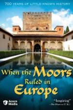 Watch When the Moors Ruled in Europe Niter