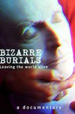 Watch Bizarre Burials Niter