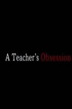 Watch A Teacher's Obsession Niter