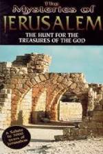 Watch The Mysteries of Jerusalem : Hunt for the Treasures of The God Niter