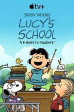 Watch Snoopy Presents: Lucy\'s School (TV Special 2022) Niter