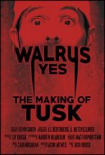 Watch Walrus Yes: The Making of Tusk Niter