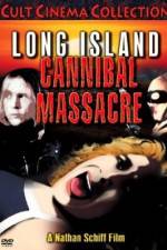 Watch The Long Island Cannibal Massacre Niter
