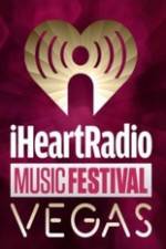Watch iHeartRadio Music Festival Vegas 2014 Niter
