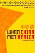 Watch When China Met Africa Niter