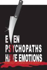 Watch Even Psychopaths Have Emotions Niter