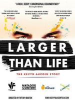 Watch Larger Than Life: The Kevyn Aucoin Story Niter
