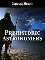 Watch Prehistoric Astronomers Niter