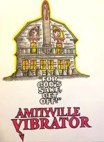 Watch Amityville Vibrator Niter