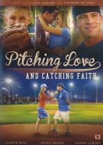 Watch Pitching Love and Catching Faith Niter