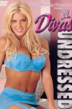 Watch WWE Divas Undressed Niter
