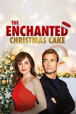 Watch The Enchanted Christmas Cake Niter