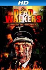 Watch Dead Walkers: Rise of the 4th Reich Niter