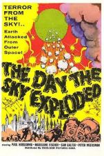 Watch The Day the Sky Exploded Niter