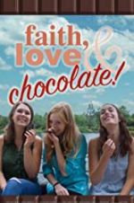 Watch Faith, Love & Chocolate Niter