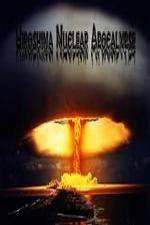 Watch National Geographic Hiroshima Nuclear Apocalypse Niter
