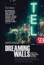 Watch Dreaming Walls: Inside the Chelsea Hotel Niter