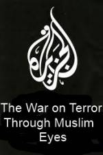 Watch The War on Terror Through Muslim Eyes Niter