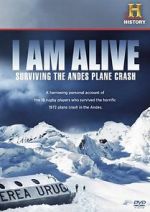 Watch I Am Alive: Surviving the Andes Plane Crash Niter