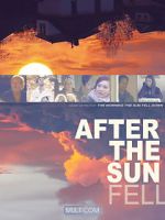 Watch After the Sun Fell Niter