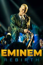 Watch Eminem: Rebirth Niter