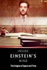 Watch Inside Einstein's Mind: The Enigma of Space and Time Niter