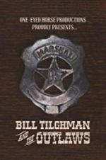 Watch Bill Tilghman and the Outlaws Niter