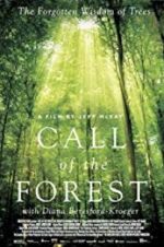 Watch Call of the Forest: The Forgotten Wisdom of Trees Niter