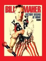 Watch Bill Maher: Victory Begins at Home (TV Special 2003) Niter