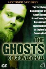 Watch The Ghosts of Crowley Hall Niter