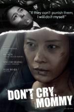 Watch Dont Cry Mommy Niter