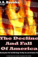 Watch The Decline and Fall of America Niter