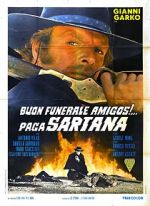 Watch Have a Good Funeral, My Friend... Sartana Will Pay Niter