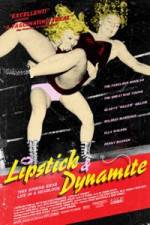 Watch Lipstick & Dynamite Piss & Vinegar The First Ladies of Wrestling Niter