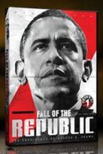 Watch Fall Of The Republic: The Presidency Of Barack H Obama Niter