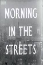 Watch Morning in the Streets Niter