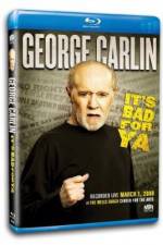 Watch George Carlin... It's Bad for Ya! Niter