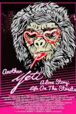Watch Another Yeti a Love Story: Life on the Streets Niter
