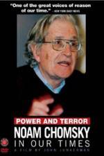 Watch Power and Terror Noam Chomsky in Our Times Niter