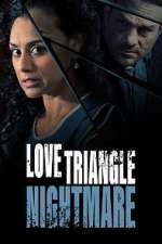 Watch Love Triangle Nightmare Niter