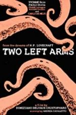 Watch H.P. Lovecraft: Two Left Arms Niter
