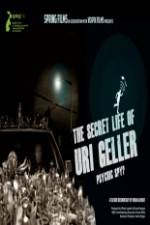Watch The Secret Life Of Uri Geller Niter